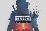 Days Gone Remastered PlayStation 5 review | Vic B’Stard’s State of Play