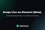 Unveiling Our New NFT Drops Feature: Revolutionizing the Way You Collect and Create