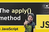 How to Use JavaScript’s apply() Method Like a Pro | Exploring JavaScript’s apply() | The Secret to…