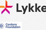 Cardano Foundation partners with Swiss fintech Lykke Corp