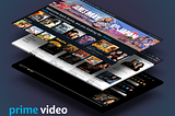 Amazon Prime Video Redesign— a UX case study