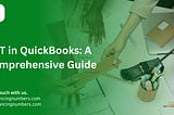 VAT in QuickBooks: A Comprehensive Guide