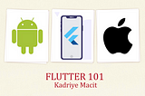 Week 1: Flutter ile Mobil Uygulama Geliştirme Bootcamp