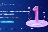 Dfistarter Cross-chain Bridge Testinng Guide