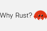 The Rust Revolution