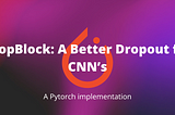 DropBlock: A Better Dropout for CNN’s