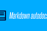 Markdown docs automation (like README.md) from external or remote files