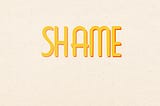 Shame