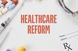 Healthcare Reforms in The US