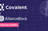 Covalent współpracuje z AllianceBlock w celu dostarczenia danych o aktywach cyfrowych na…