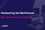 Pentesting Multicloud Environments — PentestHero