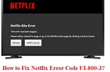 How to Fix Netflix Error Code UI-800–3? (888)414–2454