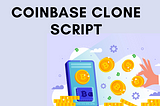 Coinbase Clone script to Start a Crypto Exchange