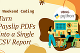 Turn PDF Payslips Into a Single CSV Report