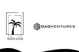 White Palm Ventures invests in DAO Ventures