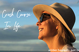 A Crash Course In Life | Amber Hawken | Dip. Mindfulness CBT