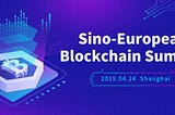 24/04/2019 Sino-European Blockchain Summit