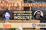 Microservices in the Financial Industry