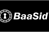 June 2025, BaaSid announcement