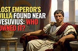 Lost Villa of First Roman Emperor Found Near Vesuvius
