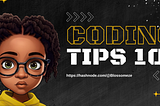 Coding Tips 101 — Introductory Class