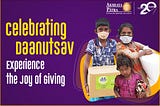 Celebrating DaanUtsav — Experience the Joy of Giving
