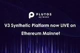 V3 Synthetic Platform launches on Ethereum Mainnet.