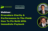 Webinar: The Payback of Procedure Clarity & Performance