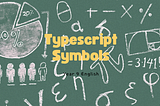 Curious 🤔About Symbols 🔍in TypeScript?