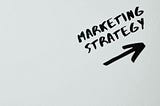 Creating Strategies and Ideas  — Marketing Strategies For Beginners — Session 12