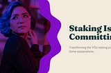 Staking Is Committing