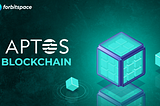 Aptos — Potential Factor Of The Blockchain Industry