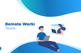 Remote Work — Team