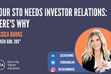 Your STO needs Investor Relations