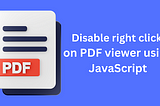 Disable right-click on PDF viewer using JavaScript