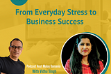 Vidhu Singh’s journey from a high-stress job to a life coach inspires balance, well-being, and success.