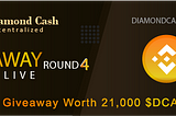 Diamond Cash Giveaway Round 4 is Live