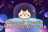 The official version v1.0.1 of Monopoly Tycoon is finally released ❣
