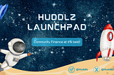 Welcome to Huddlz: A New Era of Community-Driven Finance