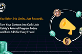 Earn $25 for Every Referral with with Coiniy’s Revolutionary Referral Program!