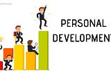 Self Development, Personal Development, Personal Growth, Self-Improvement, Self Awareness