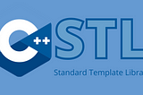 Standard Template Library in C++