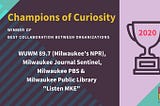 Champions of Curiosity Awards 2020: Best Collaboration Between Organizations