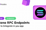 How to Integrate Solana RPC Endpoints in 5 Minutes