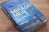 Mirage Men: A Review
By Lee Nicholson