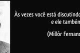 PEQUENO MÉTODO PARA RECONHECER-SE (OU NÃO) UM IMBECIL