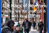 The Magic of Humans of New York: Why We’re Obsessed with Real Stories