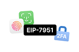 How 2FA Is Possible Thanks to EIP-7951
