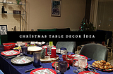 Christmas Table Decor İdea/ My Last Year’s Christmas Table Setting