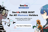 A benefit for Momoco holders — Soulda FREE MINT